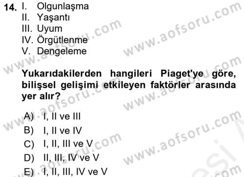 Çocuk Gelişimde Normal Ve Atipik Gelişim Dersi 2017 - 2018 Yılı (Vize) Ara Sınavı 14. Soru