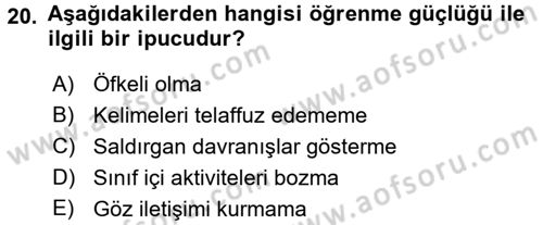 Çocuk Gelişimde Normal Ve Atipik Gelişim Dersi 2017 - 2018 Yılı (Final) Dönem Sonu Sınavı 20. Soru