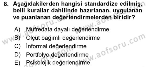 Çocuk Gelişimde Normal Ve Atipik Gelişim Dersi 2017 - 2018 Yılı (Final) Dönem Sonu Sınavı 8. Soru