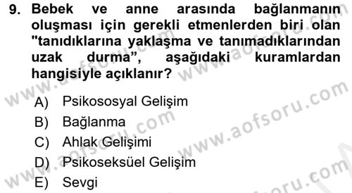 Çocuk Gelişimde Normal Ve Atipik Gelişim Dersi 2017 - 2018 Yılı (Final) Dönem Sonu Sınavı 9. Soru