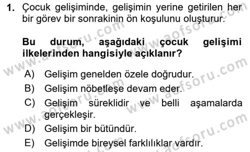 Çocuk Gelişimde Normal Ve Atipik Gelişim Dersi 2018 - 2019 Yılı (Vize) Ara Sınavı 1. Soru