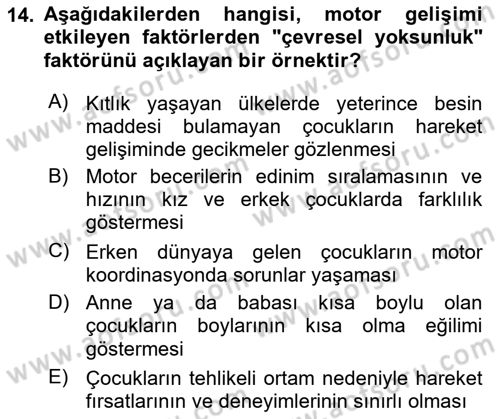 Çocuk Gelişimde Normal Ve Atipik Gelişim Dersi 2018 - 2019 Yılı (Vize) Ara Sınavı 14. Soru