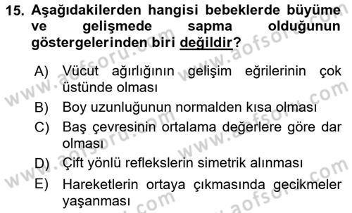 Çocuk Gelişimde Normal Ve Atipik Gelişim Dersi 2018 - 2019 Yılı (Vize) Ara Sınavı 15. Soru