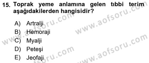 Çocuk Gelişimde Normal Ve Atipik Gelişim Dersi 2020 - 2021 Yılı Yaz Okulu Sınavı 15. Soru