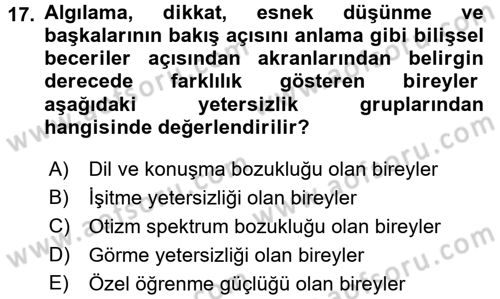 Çocuk Gelişiminde Normal Ve Atipik Gelişim Dersi 2015 - 2016 Yılı (Vize) Ara Sınav Soruları 17. Soru
