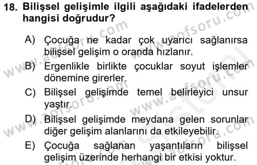 Çocuk Gelişiminde Normal Ve Atipik Gelişim Dersi 2015 - 2016 Yılı (Vize) Ara Sınav Soruları 18. Soru