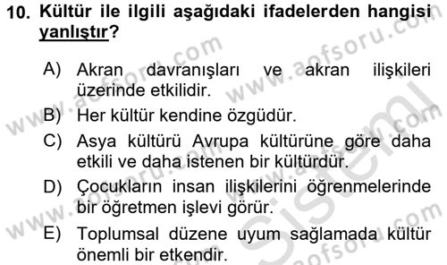Çocuk Gelişiminde Normal Ve Atipik Gelişim Dersi 2015 - 2016 Yılı (Final) Dönem Sonu Sınav Soruları 10. Soru