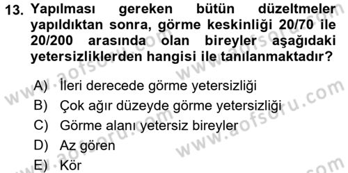Çocuk Gelişiminde Normal Ve Atipik Gelişim Dersi 2015 - 2016 Yılı (Final) Dönem Sonu Sınav Soruları 13. Soru