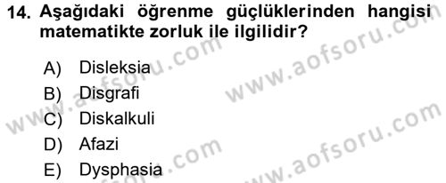 Çocuk Gelişiminde Normal Ve Atipik Gelişim Dersi 2015 - 2016 Yılı (Final) Dönem Sonu Sınav Soruları 14. Soru