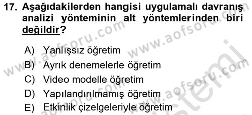 Çocuk Gelişiminde Normal Ve Atipik Gelişim Dersi 2015 - 2016 Yılı (Final) Dönem Sonu Sınav Soruları 17. Soru
