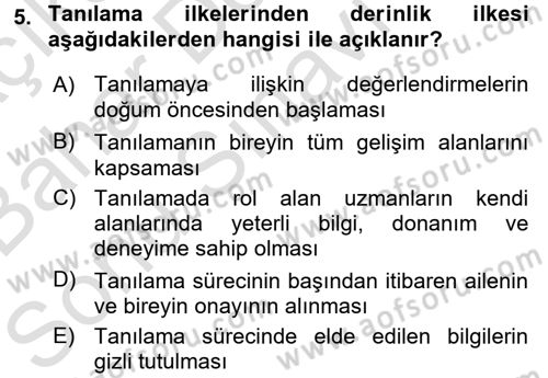 Çocuk Gelişiminde Normal Ve Atipik Gelişim Dersi 2015 - 2016 Yılı (Final) Dönem Sonu Sınav Soruları 5. Soru