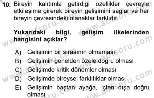 Çocuk Gelişiminde Normal Ve Atipik Gelişim Dersi 2016 - 2017 Yılı (Vize) Ara Sınav Soruları 10. Soru