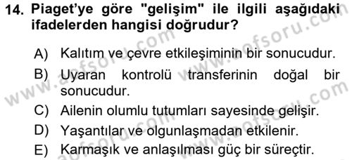 Çocuk Gelişiminde Normal Ve Atipik Gelişim Dersi 2016 - 2017 Yılı (Vize) Ara Sınav Soruları 14. Soru