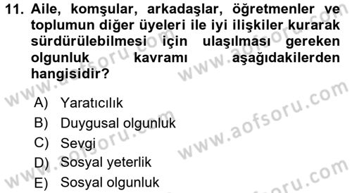 Çocuk Gelişiminde Normal Ve Atipik Gelişim Dersi 2016 - 2017 Yılı (Final) Dönem Sonu Sınav Soruları 11. Soru