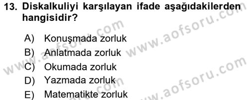 Çocuk Gelişiminde Normal Ve Atipik Gelişim Dersi 2016 - 2017 Yılı (Final) Dönem Sonu Sınav Soruları 13. Soru