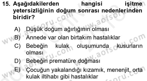 Çocuk Gelişiminde Normal Ve Atipik Gelişim Dersi 2017 - 2018 Yılı 3 Ders Sınav Soruları 15. Soru