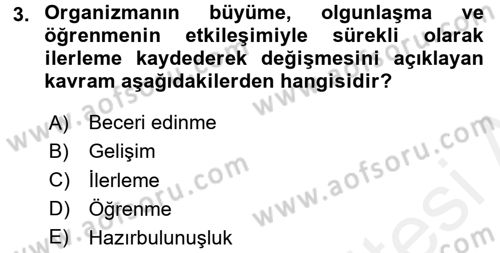 Çocuk Gelişiminde Normal Ve Atipik Gelişim Dersi 2017 - 2018 Yılı 3 Ders Sınav Soruları 3. Soru