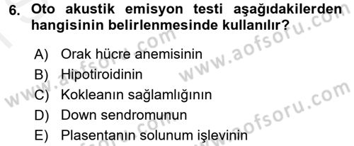 Çocuk Gelişiminde Normal Ve Atipik Gelişim Dersi 2017 - 2018 Yılı (Final) Dönem Sonu Sınav Soruları 6. Soru