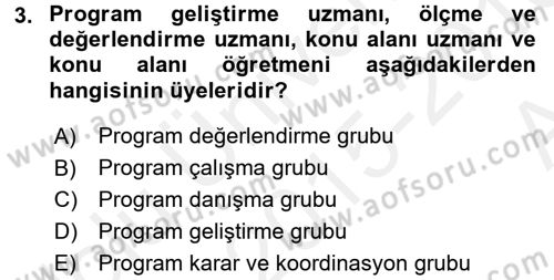 Öğretimde Planlama Ve Değerlendirme Dersi 2015 - 2016 Yılı (Vize) Ara Sınav Soruları 3. Soru