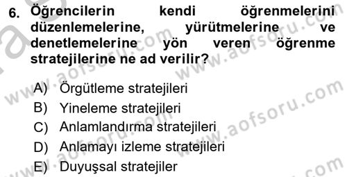 Öğretimde Planlama Ve Değerlendirme Dersi 2016 - 2017 Yılı (Vize) Ara Sınav Soruları 6. Soru