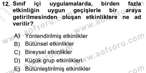 Öğretimde Planlama Ve Değerlendirme Dersi 2017 - 2018 Yılı (Vize) Ara Sınav Soruları 12. Soru
