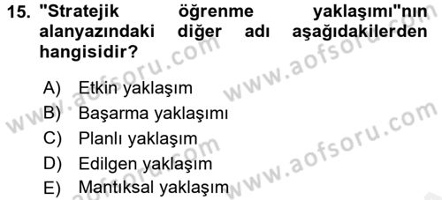 Öğretimde Planlama Ve Değerlendirme Dersi 2017 - 2018 Yılı (Vize) Ara Sınav Soruları 15. Soru