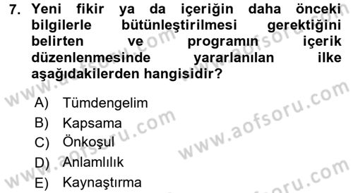 Öğretimde Planlama Ve Değerlendirme Dersi 2017 - 2018 Yılı (Vize) Ara Sınav Soruları 7. Soru