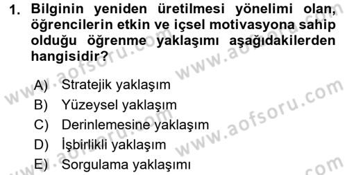 Öğretimde Planlama Ve Değerlendirme Dersi 2017 - 2018 Yılı (Final) Dönem Sonu Sınav Soruları 1. Soru