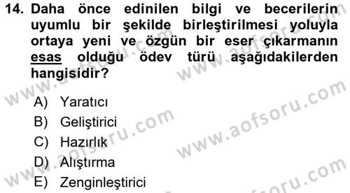 Öğretimde Planlama Ve Değerlendirme Dersi 2017 - 2018 Yılı (Final) Dönem Sonu Sınav Soruları 14. Soru