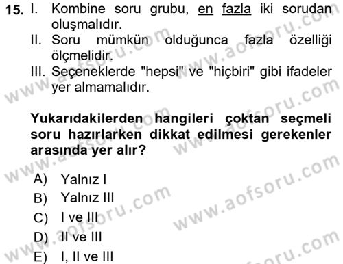 Öğretimde Planlama Ve Değerlendirme Dersi 2017 - 2018 Yılı (Final) Dönem Sonu Sınav Soruları 15. Soru