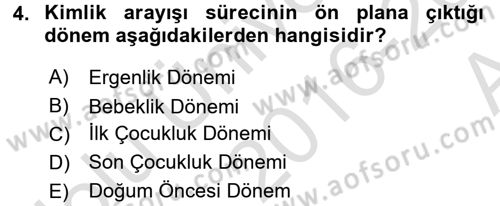 Çocuk Gelişimi Dersi 2016 - 2017 Yılı (Vize) Ara Sınavı 4. Soru