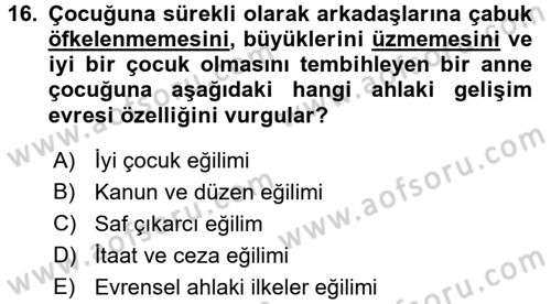 Çocuk Gelişimi Dersi 2016 - 2017 Yılı (Final) Dönem Sonu Sınav Soruları 16. Soru