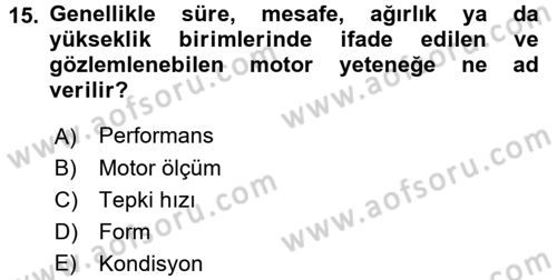Çocuk Gelişimi Dersi Ara Sınavı Deneme Sınav Soruları 15. Soru