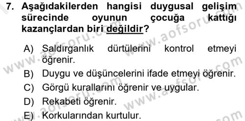 Çocuk Gelişimi Dersi 2017 - 2018 Yılı (Final) Dönem Sonu Sınav Soruları 7. Soru
