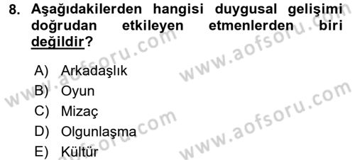 Çocuk Gelişimi Dersi 2017 - 2018 Yılı (Final) Dönem Sonu Sınav Soruları 8. Soru