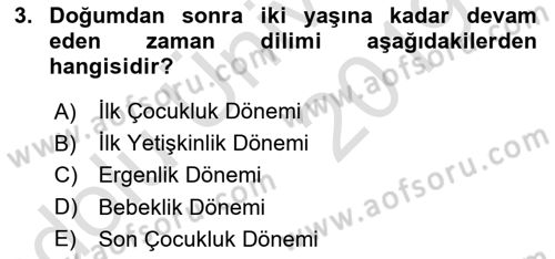 Çocuk Gelişimi Dersi 2018 - 2019 Yılı 3 Ders Sınav Soruları 3. Soru