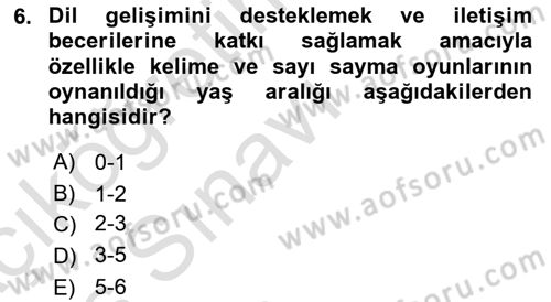 Çocuk Gelişimi Dersi 2018 - 2019 Yılı 3 Ders Sınav Soruları 6. Soru