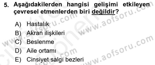 Çocuk Gelişimi Dersi Ara Sınavı Deneme Sınav Soruları 5. Soru