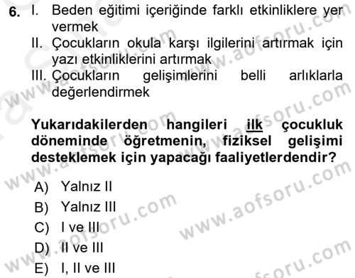 Çocuk Gelişimi Dersi Ara Sınavı Deneme Sınav Soruları 6. Soru