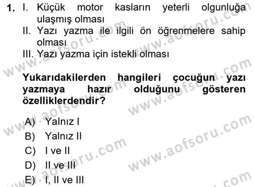 Çocuk Gelişimi Dersi Ara Sınavı Deneme Sınav Soruları 1. Soru