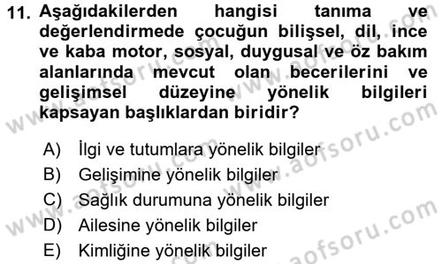 Gelişimsel Tanı Ve Değerlendirme Yöntemleri Dersi 2016 - 2017 Yılı 3 Ders Sınav Soruları 11. Soru