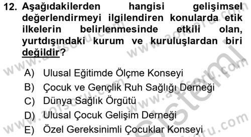 Gelişimsel Tanı Ve Değerlendirme Yöntemleri Dersi 2016 - 2017 Yılı 3 Ders Sınav Soruları 12. Soru
