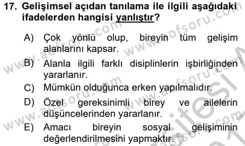 Gelişimsel Tanı Ve Değerlendirme Yöntemleri Dersi 2016 - 2017 Yılı 3 Ders Sınav Soruları 17. Soru