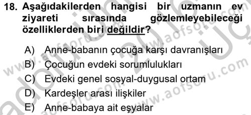 Gelişimsel Tanı Ve Değerlendirme Yöntemleri Dersi 2016 - 2017 Yılı 3 Ders Sınav Soruları 18. Soru