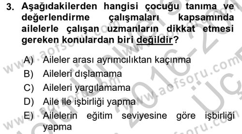 Gelişimsel Tanı Ve Değerlendirme Yöntemleri Dersi 2016 - 2017 Yılı 3 Ders Sınav Soruları 3. Soru