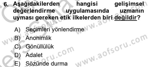 Gelişimsel Tanı Ve Değerlendirme Yöntemleri Dersi 2016 - 2017 Yılı 3 Ders Sınav Soruları 6. Soru