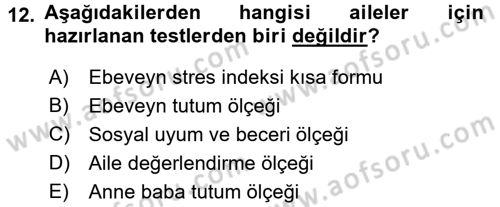 Gelişimsel Tanı Ve Değerlendirme Yöntemleri Dersi 2016 - 2017 Yılı (Vize) Ara Sınav Soruları 12. Soru