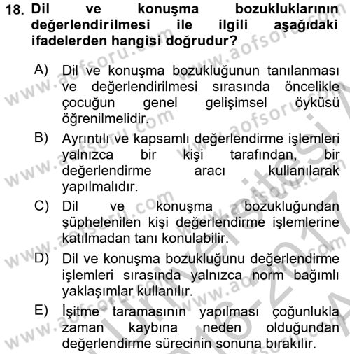 Gelişimsel Tanı Ve Değerlendirme Yöntemleri Dersi 2016 - 2017 Yılı (Vize) Ara Sınavı 18. Soru