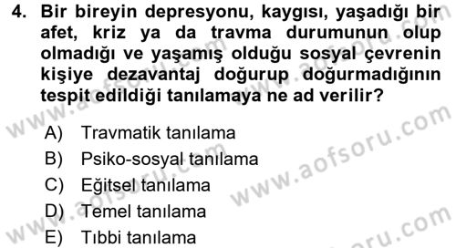 Gelişimsel Tanı Ve Değerlendirme Yöntemleri Dersi 2016 - 2017 Yılı (Vize) Ara Sınav Soruları 4. Soru