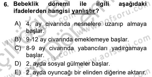 Gelişimsel Tanı Ve Değerlendirme Yöntemleri Dersi 2016 - 2017 Yılı (Vize) Ara Sınav Soruları 6. Soru
